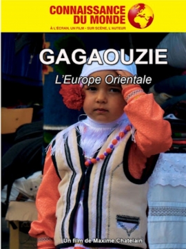 Connaissance du Monde : La Gagaouzie - L’Europe Orientale