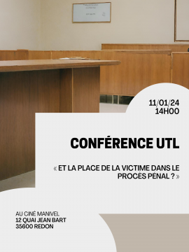 Conférence UTL : Et la place de la victime dans le procès verbal?