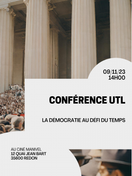 Conférence UTL : La démocratie au défi du temps