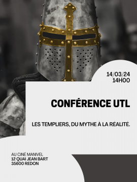 Conférence UTL : Les Templiers, du mythe à la réalité