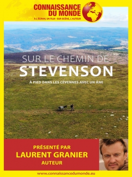 CONNAISSANCE DU MONDE - Sur le chemin de Stevenson - A pied dans les Cévennes avec un âne