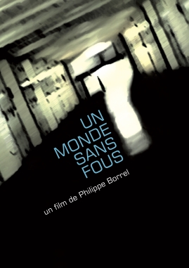 Un monde sans fous ?